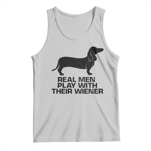 Funny Dachshund Dog Dad Tank Top Real Men Play With Their Wiener Pet Father Gag Gift TS10 Ash Print Your Wear