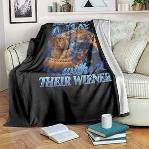 Funny Dachshund Dog Dad Throw Blanket Real Men Play With Their Wiener Funny Offensive TS10 Print Your Wear
