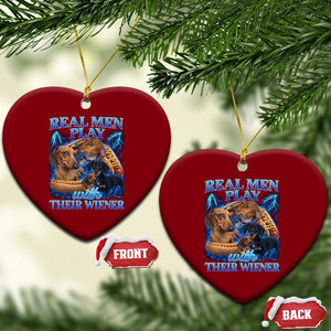 Funny Dachshund Dog Dad Ceramic Ornament Real Men Play With Their Wiener Funny Offensive TS10 Print Your Wear