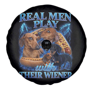 Funny Dachshund Dog Dad Spare Tire Cover Real Men Play With Their Wiener Funny Offensive TS10 Print Your Wear