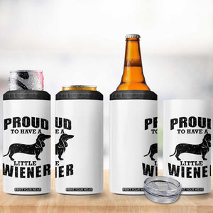 Proud to Have A Little Wiener 4 in 1 Can Cooler Tumbler Funny Offensive Dachshund Retro 90s TS10 Print Your Wear