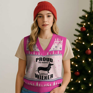 Proud to Have A Little Wiener V-Neck Knit Sweater Vest Funny Offensive Dachshund Retro 90s TS10 Hot Pink Print Your Wear