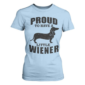 Proud to Have A Little Wiener T Shirt For Women Funny Offensive Dachshund Retro 90s TS10 Light Blue Print Your Wear