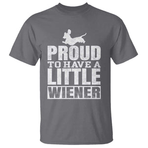 Funny Wiener Dog Lover T Shirt Dog Weenie Proud to Have A Little Wiener Dachshund TS10 Charcoal Print Your Wear