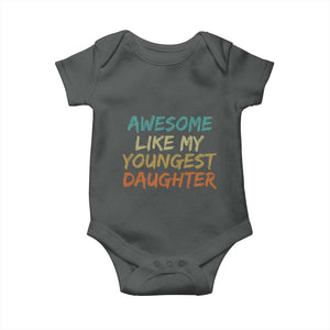 Awesome Like My Youngest Daughter Baby Onesie Mother's Day Father's Day Gift TS10 Dark Heather Print Your Wear