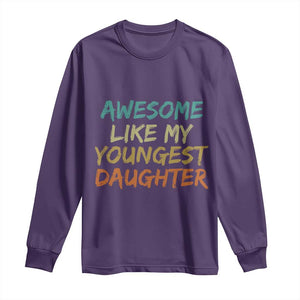 Awesome Like My Youngest Daughter Long Sleeve Shirt Mother's Day Father's Day Gift TS10 Purple Print Your Wear