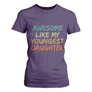 Awesome Like My Youngest Daughter T Shirt For Women Mother's Day Father's Day Gift TS10 Purple Print Your Wear