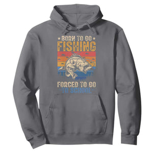 Born to Go Fishing Forced School Hoodie Funny Fishing Fisherman Kids Boys TS10 Charcoal Print Your Wear