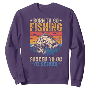 Born to Go Fishing Forced School Sweatshirt Funny Fishing Fisherman Kids Boys TS10 Purple Print Your Wear