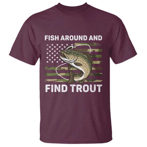 Fish Around and Find Trout T Shirt Camo Bass Fishing Meme US Flag Punny Pun Dad TS10 Maroon Print Your Wear
