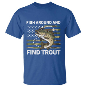Fish Around and Find Trout T Shirt Camo Bass Fishing Meme US Flag Punny Pun Dad TS10 Royal Blue Print Your Wear