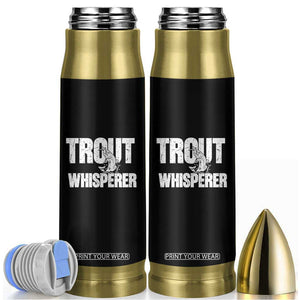 Trout Fishing Bullet Tumbler Funny Fishing Fisherman Trout Whisperer Gift TS10 Black Print Your Wear