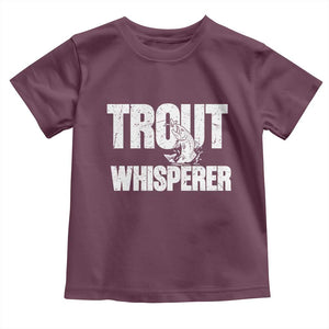 Trout Fishing Toddler T Shirt Funny Fishing Fisherman Trout Whisperer Gift TS10 Maroon Print Your Wear