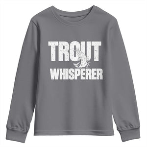 Trout Fishing Youth Sweatshirt Funny Fishing Fisherman Trout Whisperer Gift TS10 Charcoal Print Your Wear