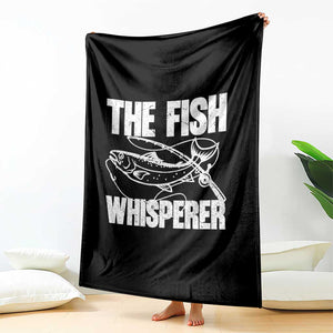 Funny Fishing Throw Blanket The Fish Whisperer Lake Life Gift For Fishermen Dads TS10 Print Your Wear