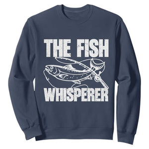Funny Fishing Sweatshirt The Fish Whisperer Lake Life Gift For Fishermen Dads TS10 Navy Print Your Wear