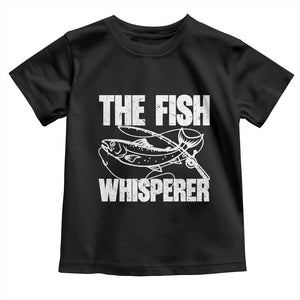 Funny Fishing Toddler T Shirt The Fish Whisperer Lake Life Gift For Fishermen Dads TS10 Black Print Your Wear