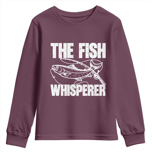 Funny Fishing Youth Sweatshirt The Fish Whisperer Lake Life Gift For Fishermen Dads TS10 Maroon Print Your Wear