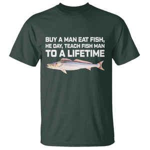 Funny Fishing Meme T Shirt - Buy A Man Eat Fish Inappropriate Adult Humor Tee TS10 Dark Forest Green Print Your Wear