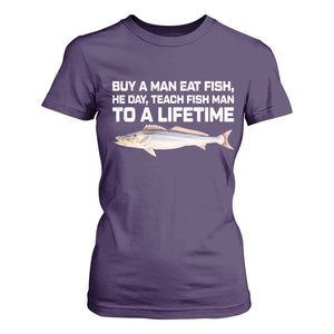Funny Fishing Meme T Shirt For Women Buy A Man Eat Fish Inappropriate TS10 Purple Print Your Wear