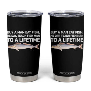 Funny Fishing Meme Tumbler Cup Buy A Man Eat Fish Inappropriate TS10 Black Print Your Wear