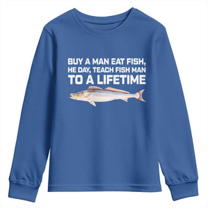 Funny Fishing Meme Youth Sweatshirt Buy A Man Eat Fish Inappropriate TS10 Royal Blue Print Your Wear