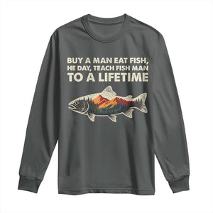Funny Fishing Meme Long Sleeve Shirt Vintage Buy A Man Eat Fish Inappropriate TS10 Dark Heather Print Your Wear