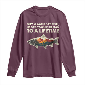 Funny Fishing Meme Long Sleeve Shirt Vintage Buy A Man Eat Fish Inappropriate TS10 Maroon Print Your Wear