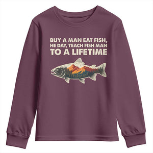 Funny Fishing Meme Youth Sweatshirt Vintage Buy A Man Eat Fish Inappropriate TS10 Maroon Print Your Wear