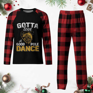 Gotta Love A Good Pole Dance Fishing Plaid Pajama Set Funny Fisherman Grandpa Dad Uncle Boyfriend TS10 Buffalo Plaid Print Your Wear