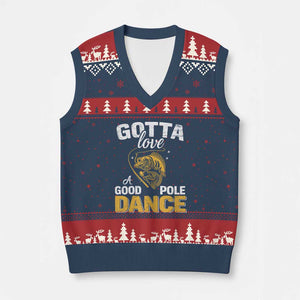 Gotta Love A Good Pole Dance Fishing V-Neck Knit Sweater Vest Funny Fisherman Grandpa Dad Uncle Boyfriend TS10 Navy Red Print Your Wear
