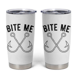 Cool Catchy Angler Tumbler Cup Retro Bite Me Bass Fishing Fishermen TS10 White Print Your Wear