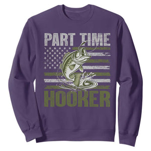 Part Time Hooker Sweatshirt Funny Fishing Patriotic US Flag Fisherman TS10 Purple Print Your Wear