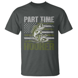 Part Time Hooker T Shirt Funny Fishing Patriotic US Flag Fisherman TS10 Dark Heather Print Your Wear