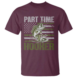 Part Time Hooker T Shirt Funny Fishing Patriotic US Flag Fisherman TS10 Maroon Print Your Wear
