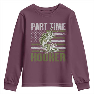 Part Time Hooker Youth Sweatshirt Funny Fishing Patriotic US Flag Fisherman TS10 Maroon Print Your Wear