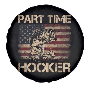 Part Time Hooker Spare Tire Cover Funny Fishing USA Flag Patriotic Fisherman TS10 Print Your Wear