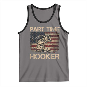 Part Time Hooker Tank Top Funny Fishing USA Flag Patriotic Fisherman TS10 Deep Heather Black Print Your Wear