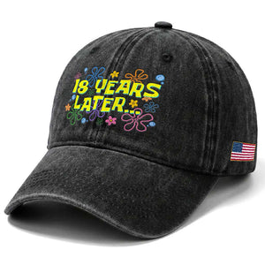 18 Years Later 18th Birthday Washed Cotton Baseball Cap Eighteen Party Funny Meme