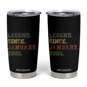 21st Birthday Gifts Tumbler Cup Retro 21 Years Old Legend Since January 2005 TS10 Black Print Your Wear