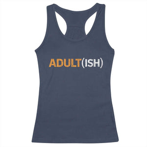 Happy 18th Birthday Racerback Tank Top Funny Adultish 18 Year Old Bday Gifts TS10 Navy Print Your Wear