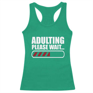 Happy 18th Birthday Racerback Tank Top Adulting Please Wait Loading 18 Year Old Bday Gifts TS10 Irish Green Print Your Wear