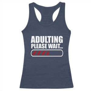 Happy 18th Birthday Racerback Tank Top Adulting Please Wait Loading 18 Year Old Bday Gifts TS10 Navy Print Your Wear