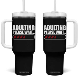 Happy 18th Birthday Tumbler With Handle Adulting Please Wait Loading 18 Year Old Bday Gifts TS10 One Size: 40 oz Black Print Your Wear