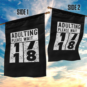 Happy 18th Birthday Garden Flag Adulting Please Wait 18 Year Old Bday Gifts TS10 Print Your Wear
