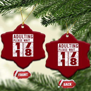 Happy 18th Birthday Ceramic Ornament Adulting Please Wait 18 Year Old Bday Gifts TS10 Print Your Wear