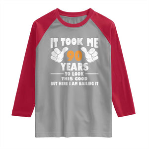 Funny 90th Birthday Raglan Shirt It Took Me 90 Years To Look This Good TS10 Sport Gray Red Print Your Wear