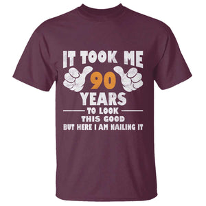 Funny 90th Birthday T Shirt It Took Me 90 Years To Look This Good TS10 Maroon Print Your Wear