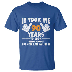 Funny 90th Birthday T Shirt It Took Me 90 Years To Look This Good TS10 Royal Blue Print Your Wear