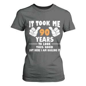 Funny 90th Birthday T Shirt For Women It Took Me 90 Years To Look This Good TS10 Dark Heather Print Your Wear